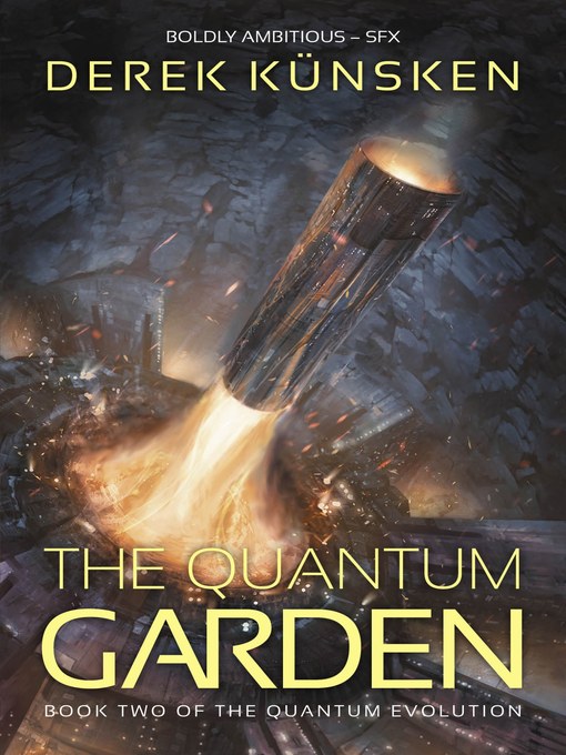 Title details for The Quantum Garden by Derek Künsken - Wait list